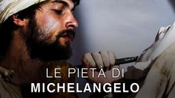 Le Pietà di Michelangelo
