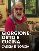Giorgione: orto e cucina - Cascia e Norcia