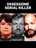 Ossessione serial killer