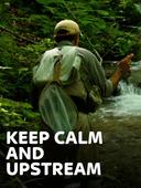 Keep Calm and Upstream