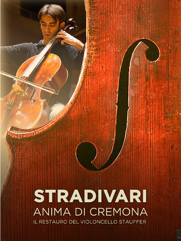 Stradivari, anima di Cremona. Il restauro del violoncello Stauffer