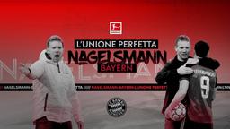 Nagelsmann-Bayern: l'unione perfetta