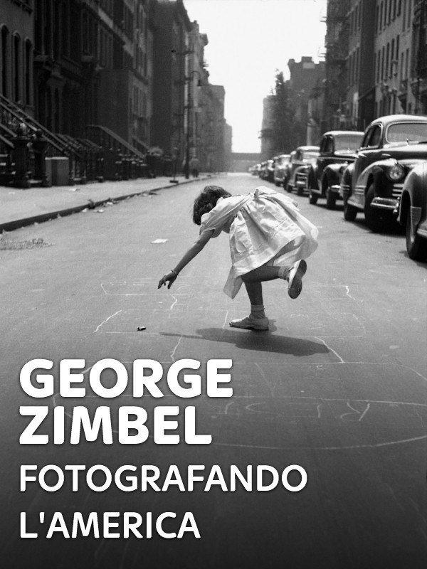 George Zimbel - Fotografando l'America