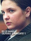 Killer nanny: colpevole o innocente?