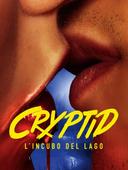 Cryptid - L'Incubo del lago