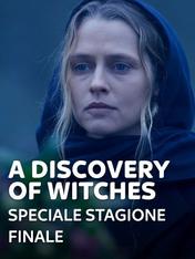 A Discovery of Witches - Speciale Stagione finale