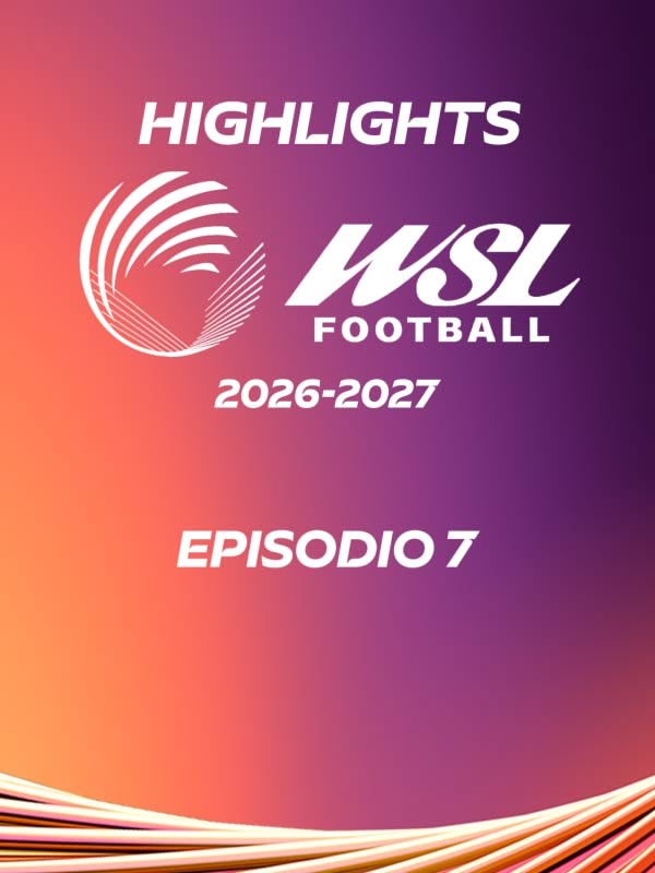 Calcio Wsl Highlights Ep.7 28/10/2026