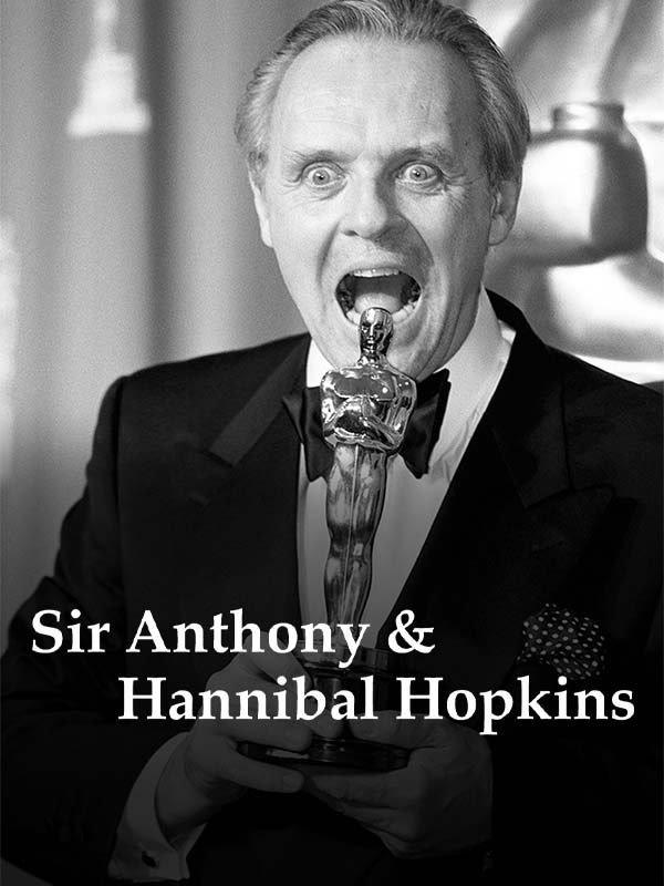 Sir Anthony & Hannibal Hopkins