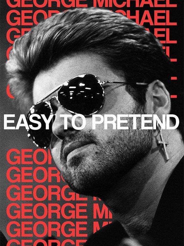 George Michael - Easy to Pretend