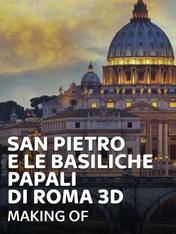 San Pietro e le Basiliche Papali di Roma 3D - Making Of
