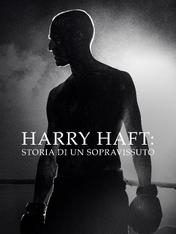 Harry Haft: Storia di un sopravvissuto