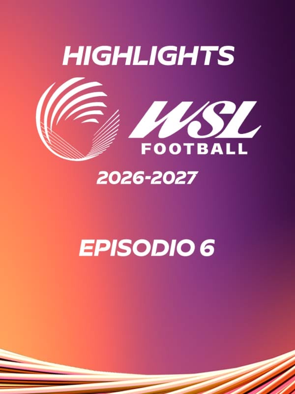Calcio Wsl Highlights Ep.6 21/10/2026