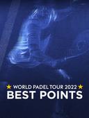 World Padel Tour 2022 Best Points