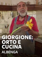 S21 Ep3 - Giorgione: orto e cucina - Albenga
