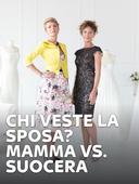 Chi veste la sposa? Mamma vs. suocera