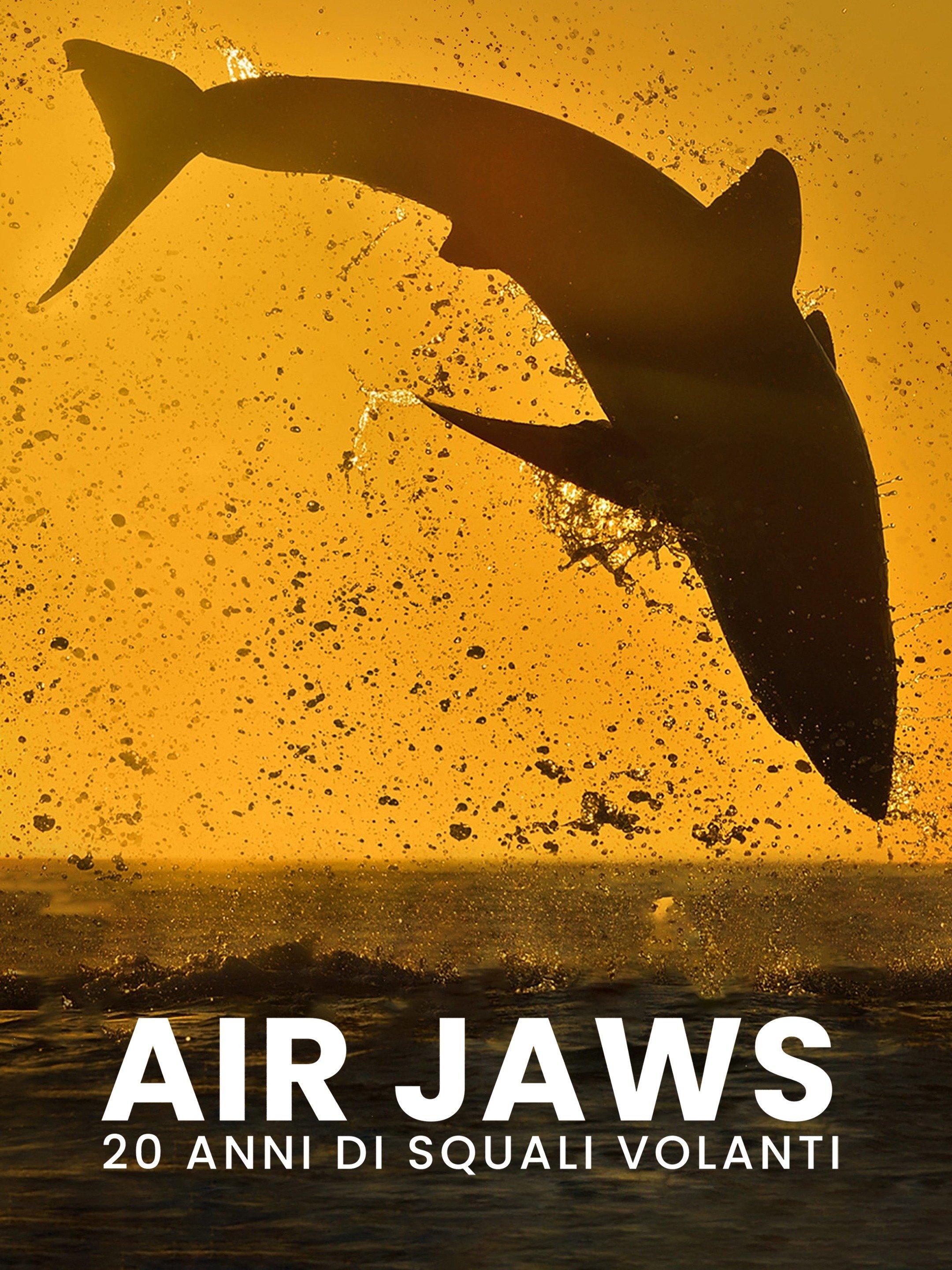 Shark Week: Air Jaws: 20 anni...