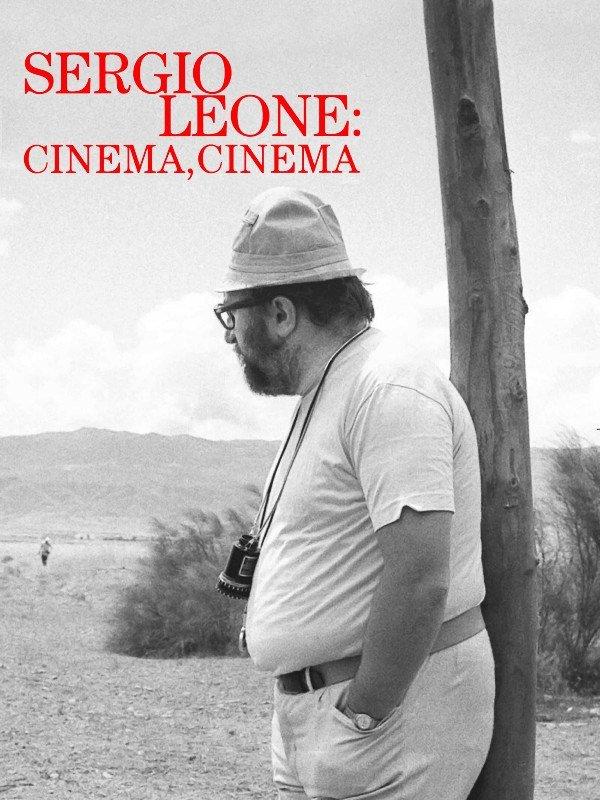 Sergio Leone: cinema, cinema