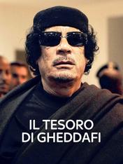 Il tesoro di Gheddafi
