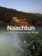 Naachtun: La citta' scomparsa dei Maya