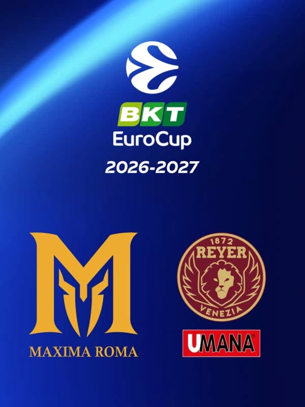 Maxima Roma - Umana Reyer Venezia