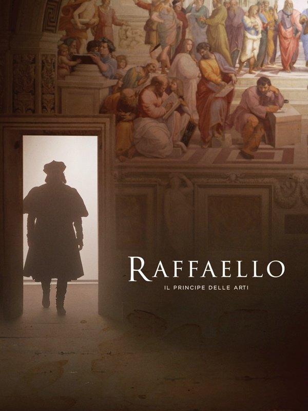 Raffaello - Il principe delle arti