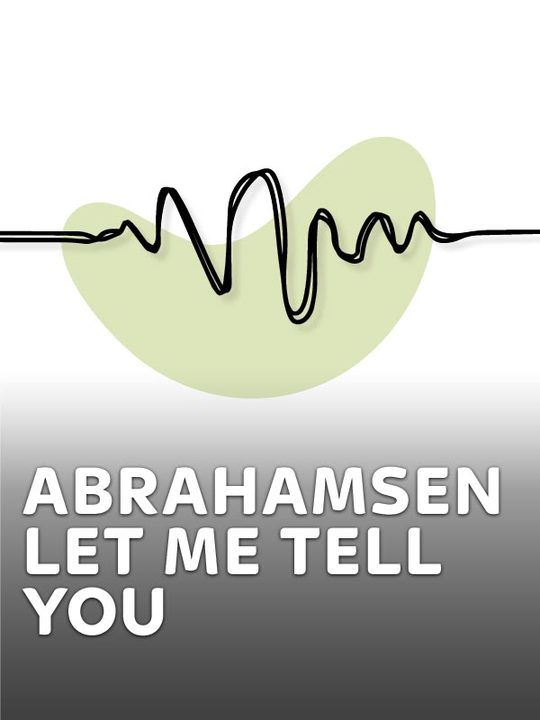 Abrahamsen - Let me tell you